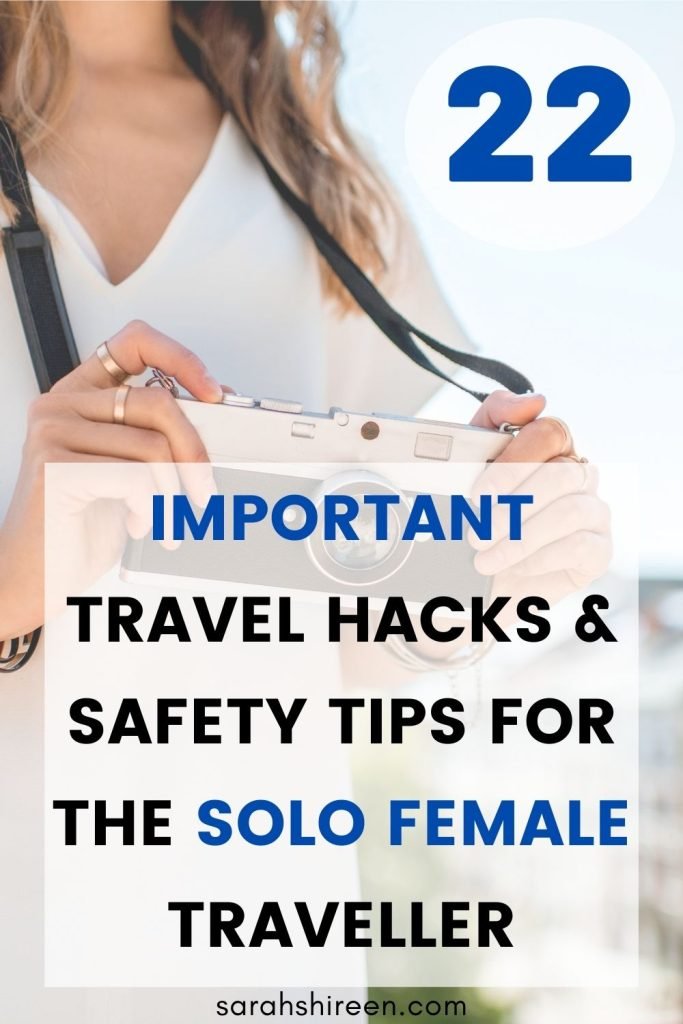 22 travel hacks and safety tips for solo female travel